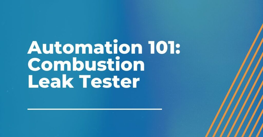 Combustion Leak Tester AMS Automated Machine Systems